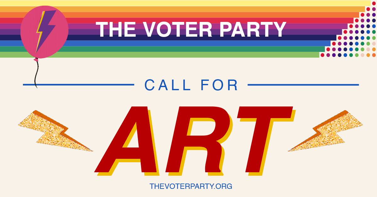 Voter Party Call for Art